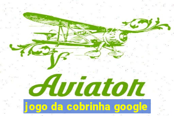 jogo da cobrinha google